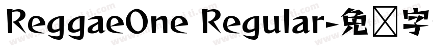 ReggaeOne Regular字体转换